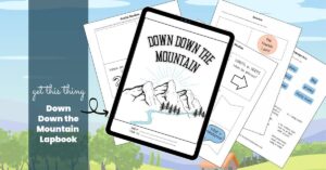 Down Down the Mountain Lapbook - Holistic Homeschool Mom